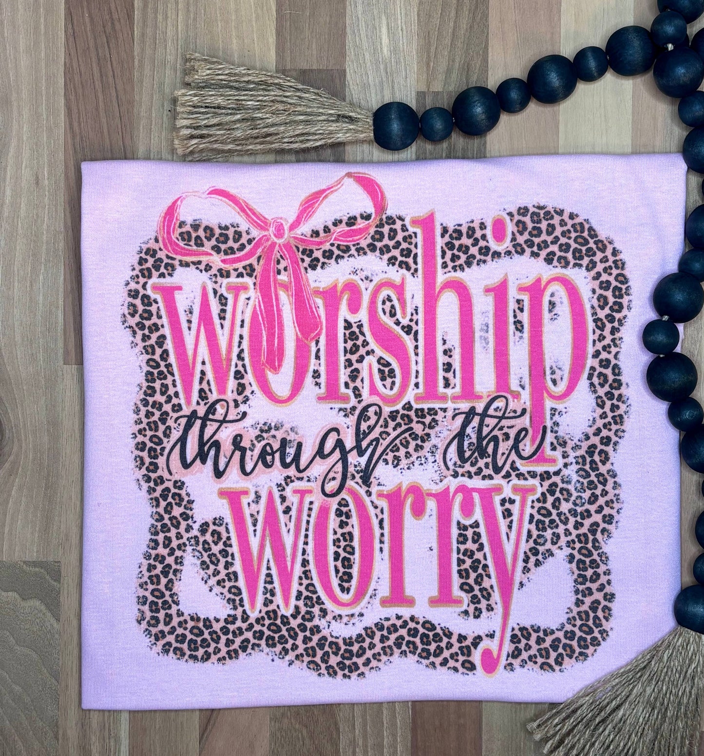 Worship Through The Worry SUBLIMATION TEE
