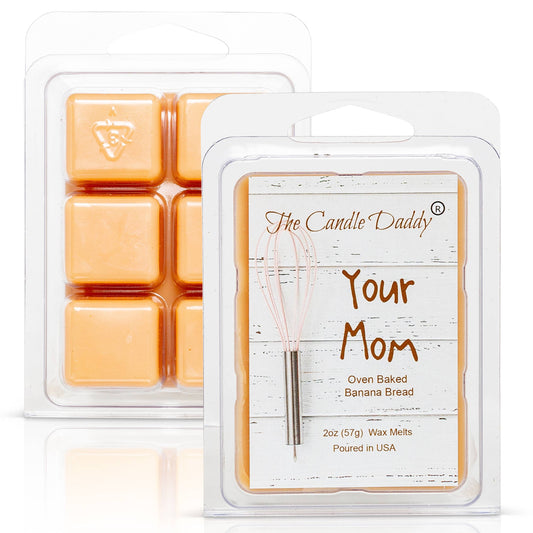 YOUR MOM - OVEN BAKED BANANA BREAD SCENTED WAX MELT